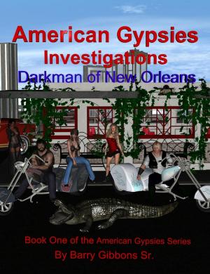 Book cover of American Gypsies Investigations Darkman of New Orleans