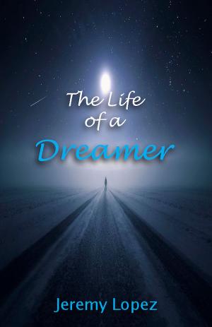 Book cover of The Life of A Dreamer