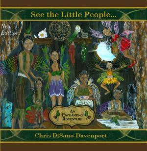Cover of the book See the Little People...An Enchanting Adventure by Constance Barker