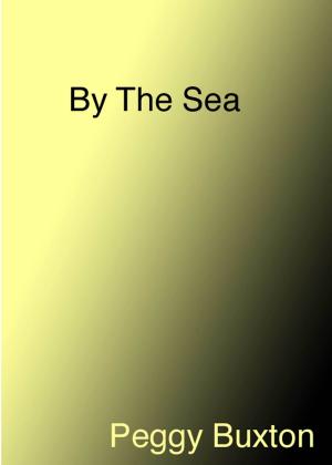 Cover of the book By The Sea by Peggy Buxton