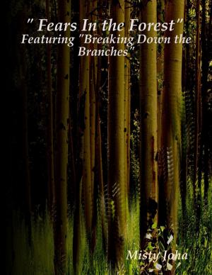 Cover of the book " Fears In the Forest" by Doug M. Browning, Malibu Publishing