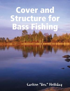 Cover of the book Cover and Structure for Bass Fishing by Jay Green