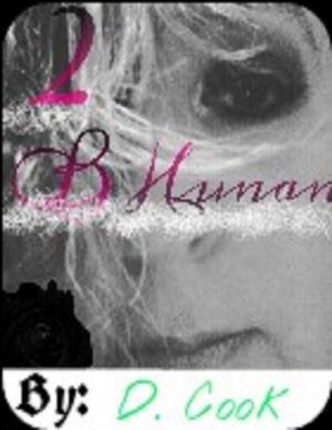 Cover of the book 2 B Human by John O'Loughlin