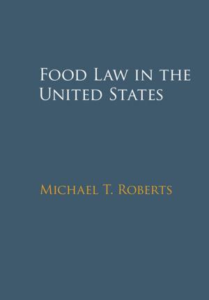 Cover of the book Food Law in the United States by Daniel J. Vivian