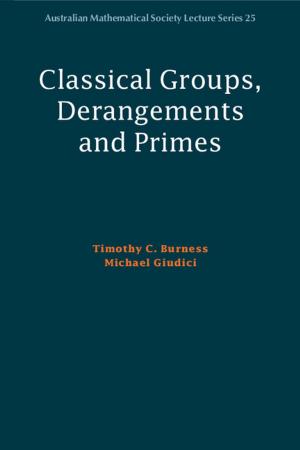 Book cover of Classical Groups, Derangements and Primes
