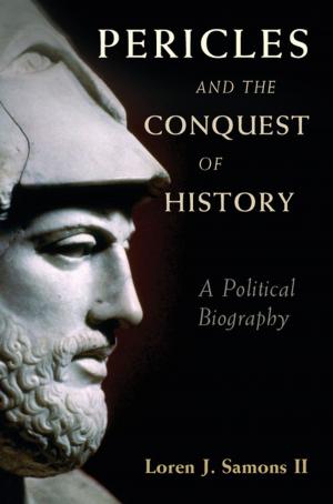 Cover of the book Pericles and the Conquest of History by Jessica Johnson
