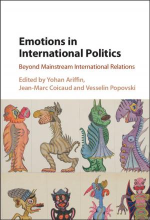 Cover of the book Emotions in International Politics by C. Mantzavinos