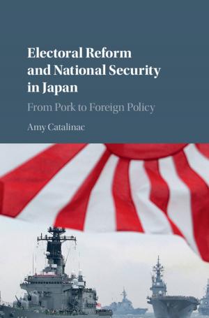 Cover of the book Electoral Reform and National Security in Japan by Tony McMichael