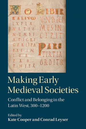 Cover of the book Making Early Medieval Societies by Joseph Chinyong Liow