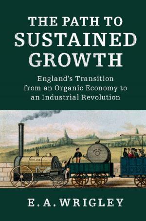 Cover of the book The Path to Sustained Growth by Clement Moore Henry, Robert Springborg