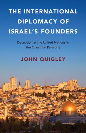 Book cover of The International Diplomacy of Israel's Founders