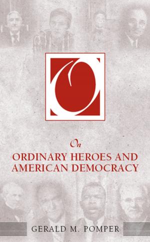 Cover of the book On Ordinary Heroes and American Democracy by 