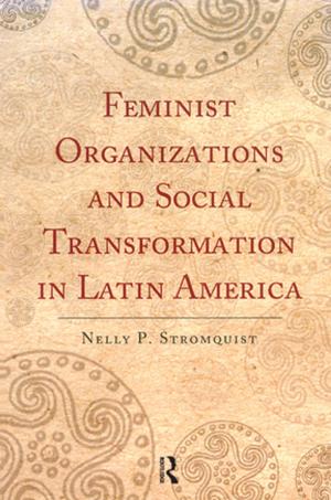 Cover of the book Feminist Organizations and Social Transformation in Latin America by Katherine Isobel Baxter