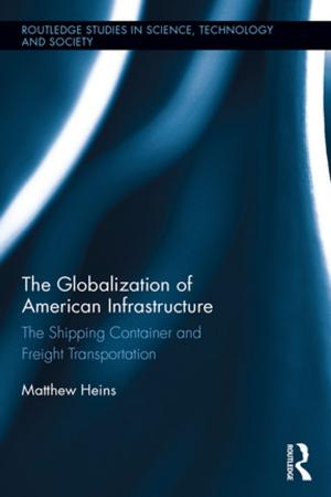 Cover of the book The Globalization of American Infrastructure by Stephanie M. Conn