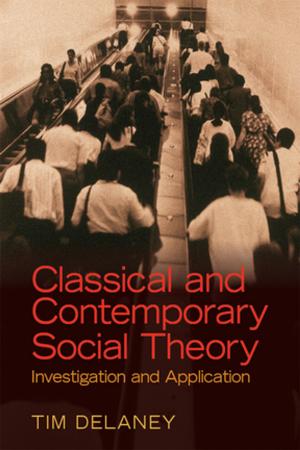 Cover of the book Classical and Contemporary Social Theory by Stephan A. Butscher