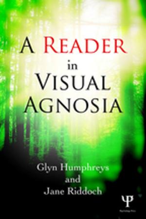 Cover of the book A Reader in Visual Agnosia by Theresa M. Lillis