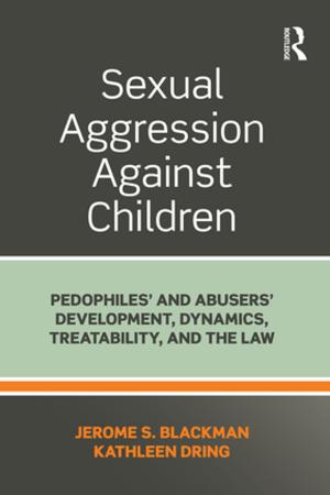 Cover of the book Sexual Aggression Against Children by Alan Pritchard