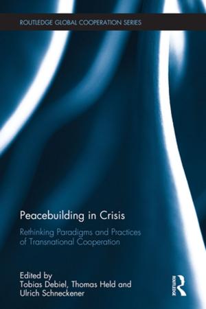 Cover of the book Peacebuilding in Crisis by Chris Rush Burkey, Tusty ten Bensel, Jeffery T. Walker