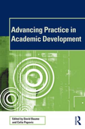 Cover of the book Advancing Practice in Academic Development by Jay Katz, Alexander Morgan Capron