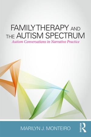 Cover of the book Family Therapy and the Autism Spectrum by Charles Baudouin