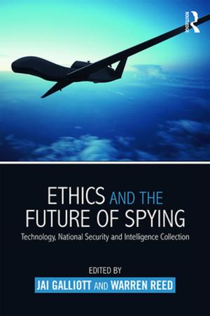 Cover of the book Ethics and the Future of Spying by Richard Connaughton