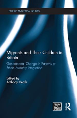 Cover of the book Migrants and Their Children in Britain by 莉迪亞．約克娜薇琪 Lidia Yuknavitch