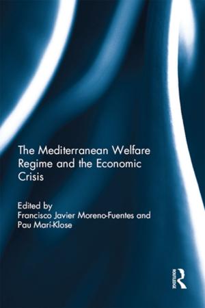Cover of the book The Mediterranean Welfare Regime and the Economic Crisis by Karen Bogenschneider