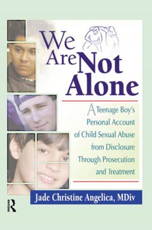 Cover of the book We Are Not Alone by Christina Julios