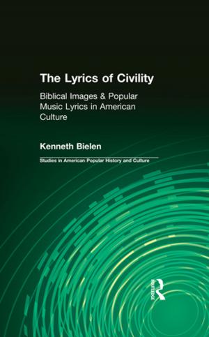 Cover of the book The Lyrics of Civility by 