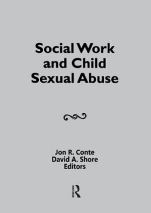Cover of the book Social Work and Child Sexual Abuse by Andre Gunder Frank, Robert A. Denemark