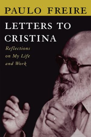 Cover of the book Letters to Cristina by Sarah Casey Benyahia, Sarah Casey Benyahia, Freddie Gaffney, Freddie Gaffney, John White, John White