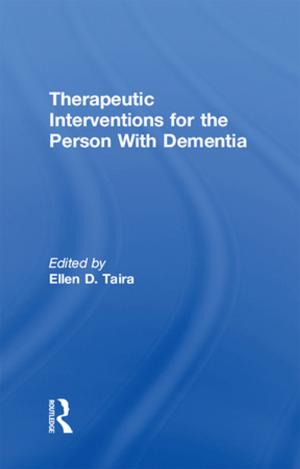 Cover of the book Therapeutic Interventions for the Person With Dementia by Vinod Sutaria