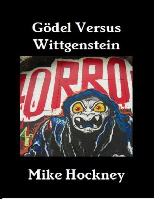 Cover of the book Gödel Versus Wittgenstein by Dave Jeanes