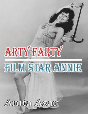 Cover of the book Arty Farty Film Star Annie by Randy Kabrick