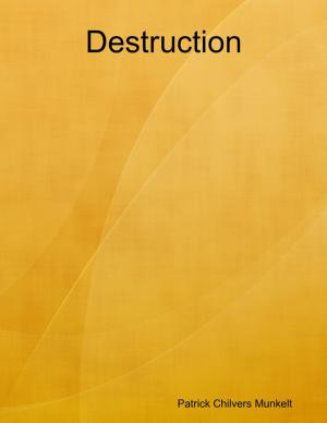Cover of the book Destruction by Dr S.P. Bhagat