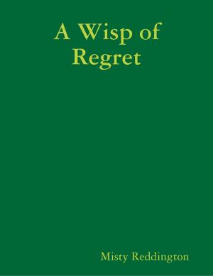 Cover of the book A Wisp of Regret by Neil McFarlane