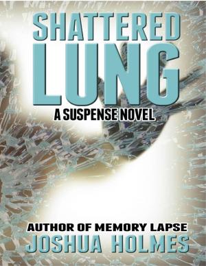 Cover of the book Shattered Lung by K J Tenny