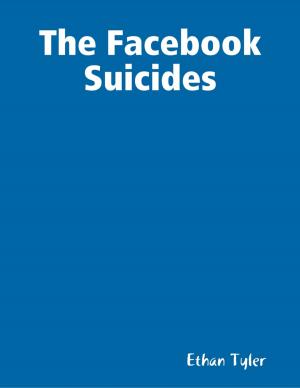 Cover of the book The Facebook Suicides by Arabic Virtual Translation Center, Ibn-Daqiq Al-Eid