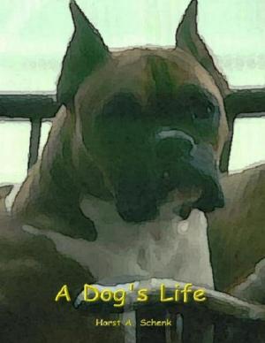 Cover of the book A Dog's Life - An Autobiography by S. Allen Hawkinson