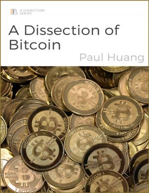 Cover of the book A Dissection of Bitcoin by Dave Armstrong