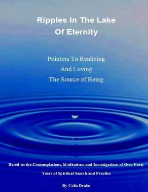 Cover of the book Ripples In the Lake of Eternity by Robert Taylor