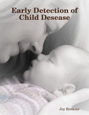 Cover of the book Early Detection of Child Desease by S. Kadison