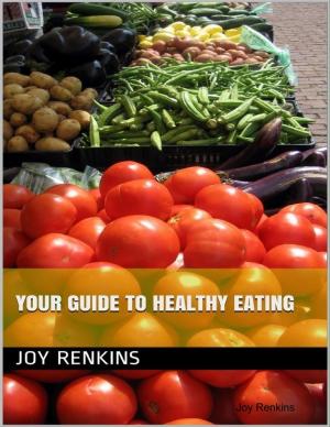 Cover of the book Your Guide to Healthy Eating by Tricia Regar