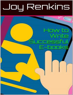 Cover of the book How to Write Successful E-books by Isa Adam