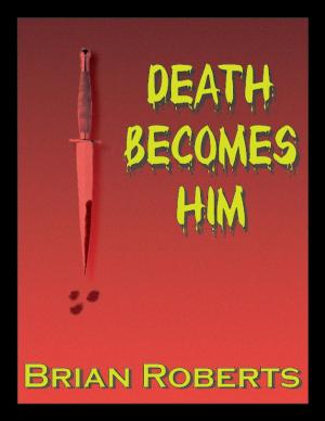 Cover of the book Death Becomes Him by Kimberly Vogel