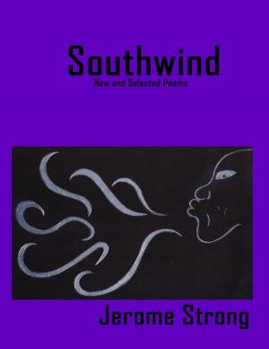 Cover of the book Southwind: New and Selected Poems by Israel Moor X Bey El