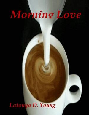 Cover of the book Morning Love by Marion E. Currier
