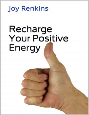 Cover of the book Recharge Your Positive Energy by Jisse Reitsma