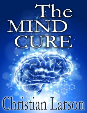 Cover of the book The Mind Cure by Stewart Goodwin
