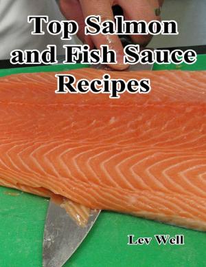 Cover of the book Top Salmon and Fish Sauce Recipes by Aaron Reed